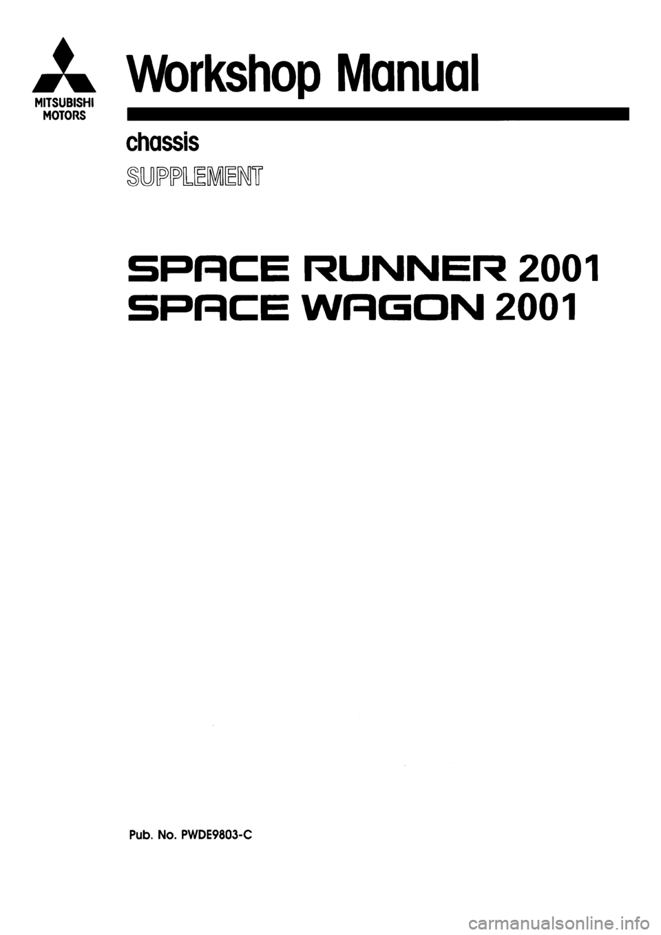 MITSUBISHI SPACE RUNNER 2001 Workshop Manual MITSUBISHI SPACE RUNNER 2001 Workshop Manual