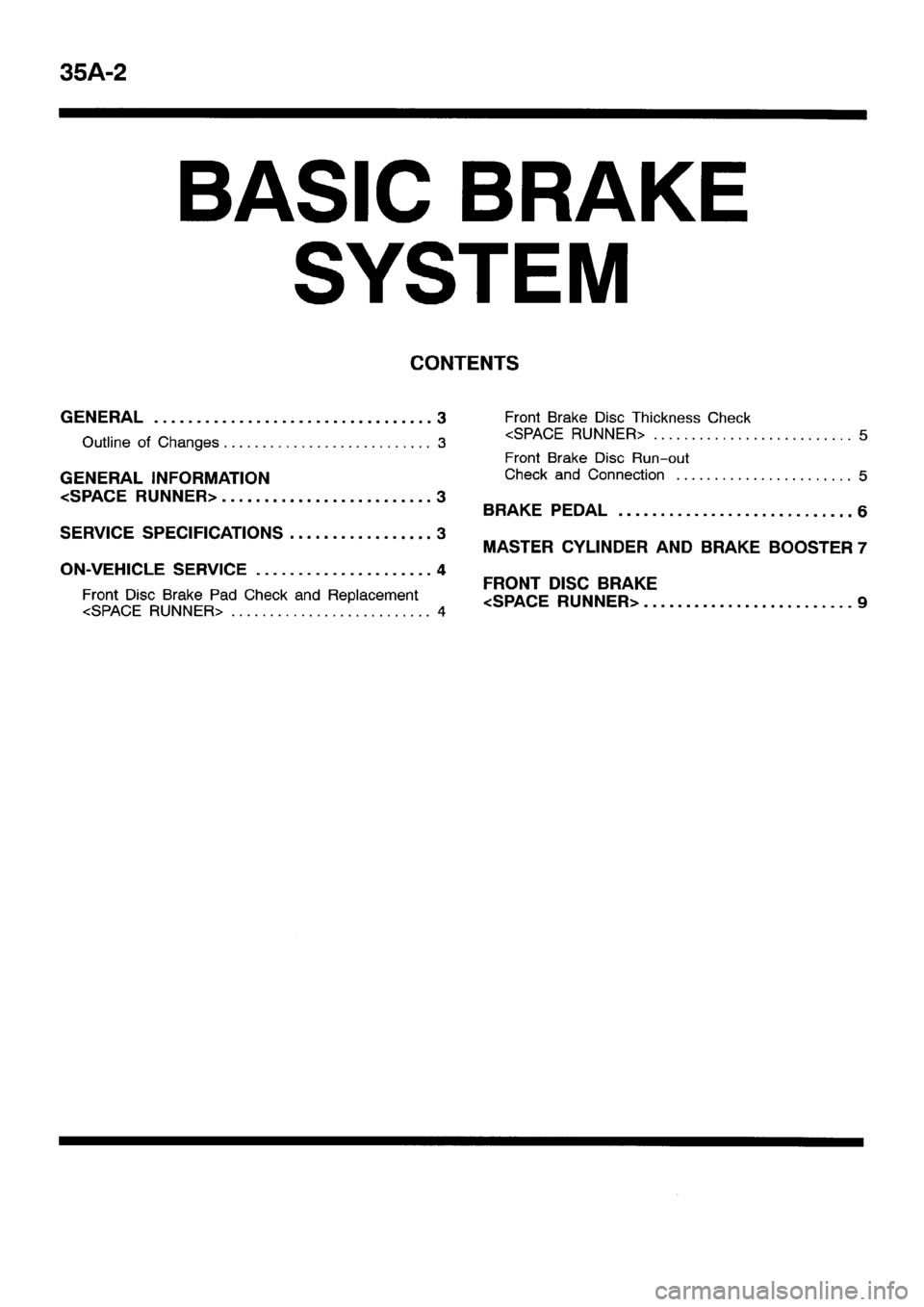 MITSUBISHI SPACE RUNNER 2001 Workshop Manual MITSUBISHI SPACE RUNNER 2001 Workshop Manual