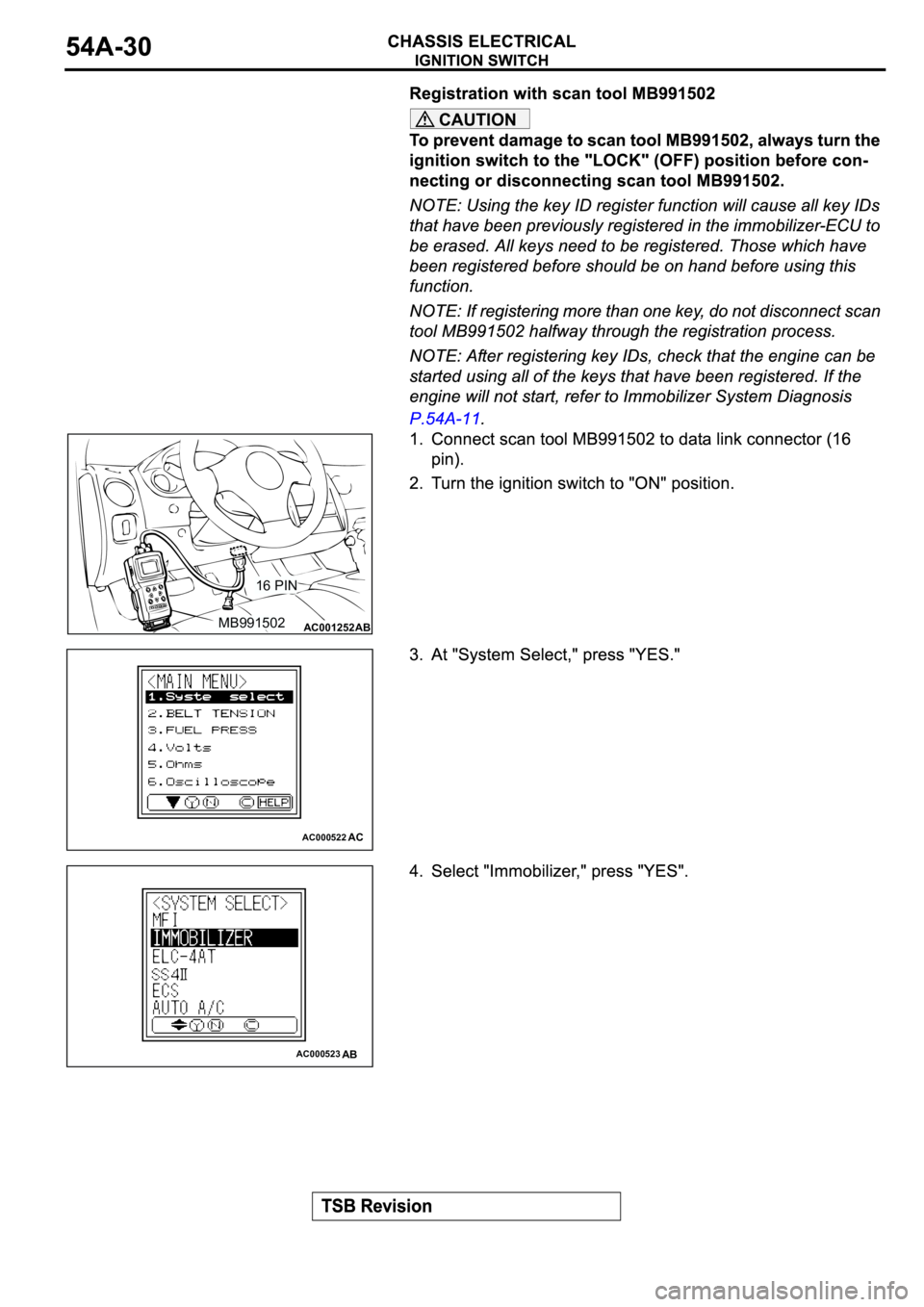 MITSUBISHI SPYDER 2003 Service Repair Manual CAUTION
AC001252MB99150216 PINAB
AC000522AC
AC000523AB MITSUBISHI SPYDER 2003 Service Repair Manual CAUTION
AC001252MB99150216 PINAB
AC000522AC
AC000523AB
