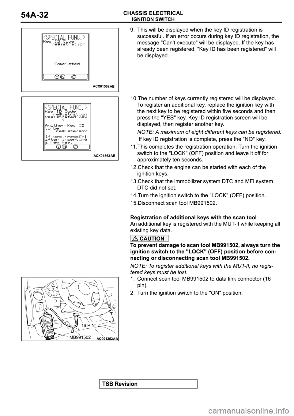 MITSUBISHI SPYDER 2003 Service Repair Manual CAUTION
ACX01562
AB
ACX01563
AB
AC001252MB99150216 PINAB MITSUBISHI SPYDER 2003 Service Repair Manual CAUTION
ACX01562
AB
ACX01563
AB
AC001252MB99150216 PINAB