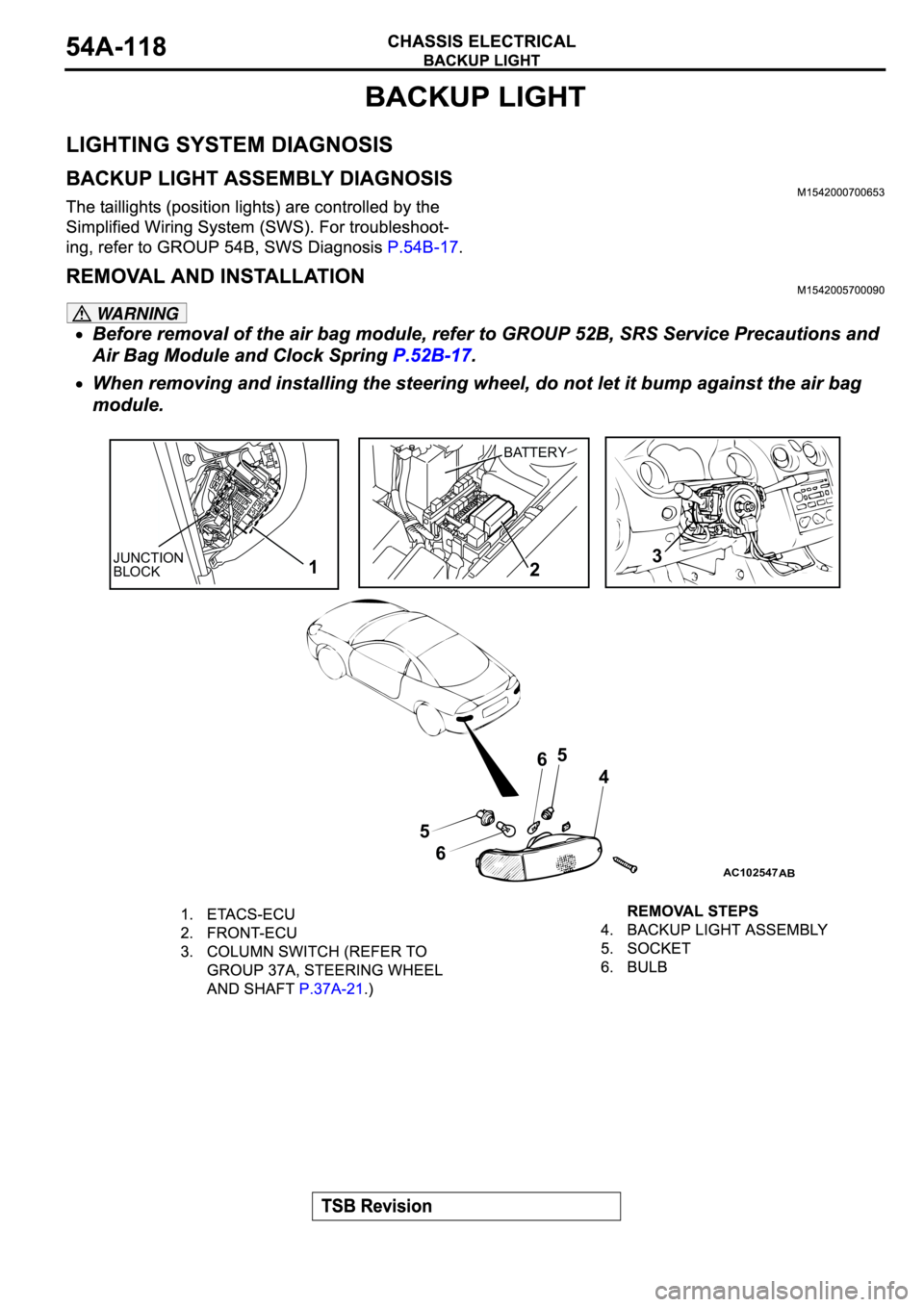 MITSUBISHI SPYDER 2003 Service Repair Manual WARNING
BATTERY
JUNCTION
BLOCK
AC102547
13
4 2
5
6
5
6
AB MITSUBISHI SPYDER 2003 Service Repair Manual WARNING
BATTERY
JUNCTION
BLOCK
AC102547
13
4 2
5
6
5
6
AB