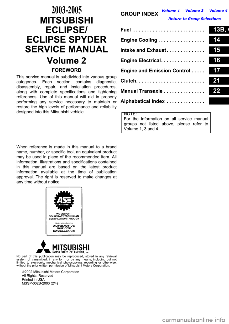 MITSUBISHI SPYDER 2003  Service Repair Manual 2003-2005 