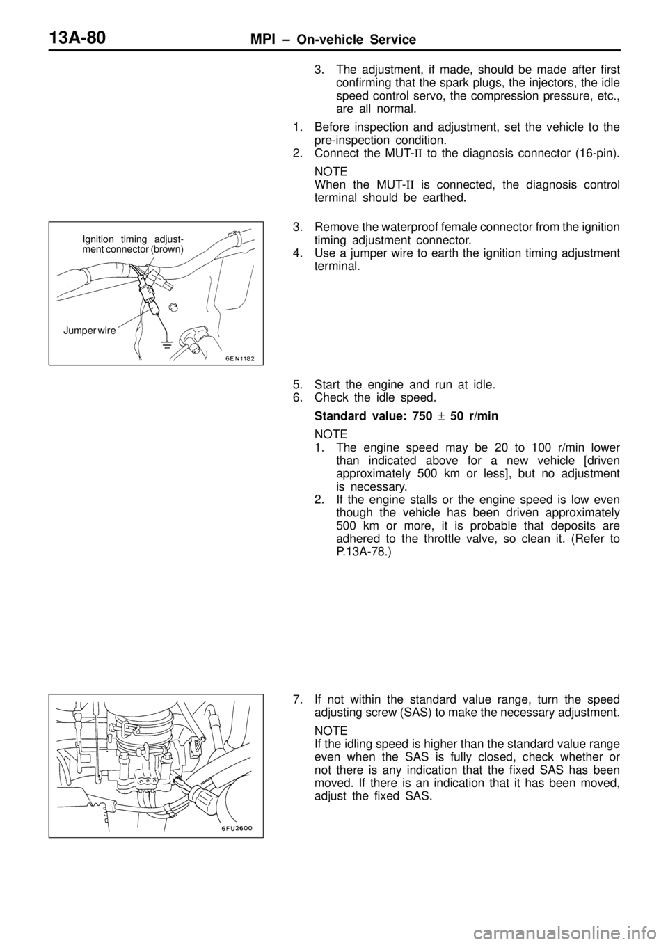 MITSUBISHI TRITON 1997  Workshop Manual I
g nit io n  tim in g  a dju st-
m ent  c o nnecto r  ( b ro w n)   