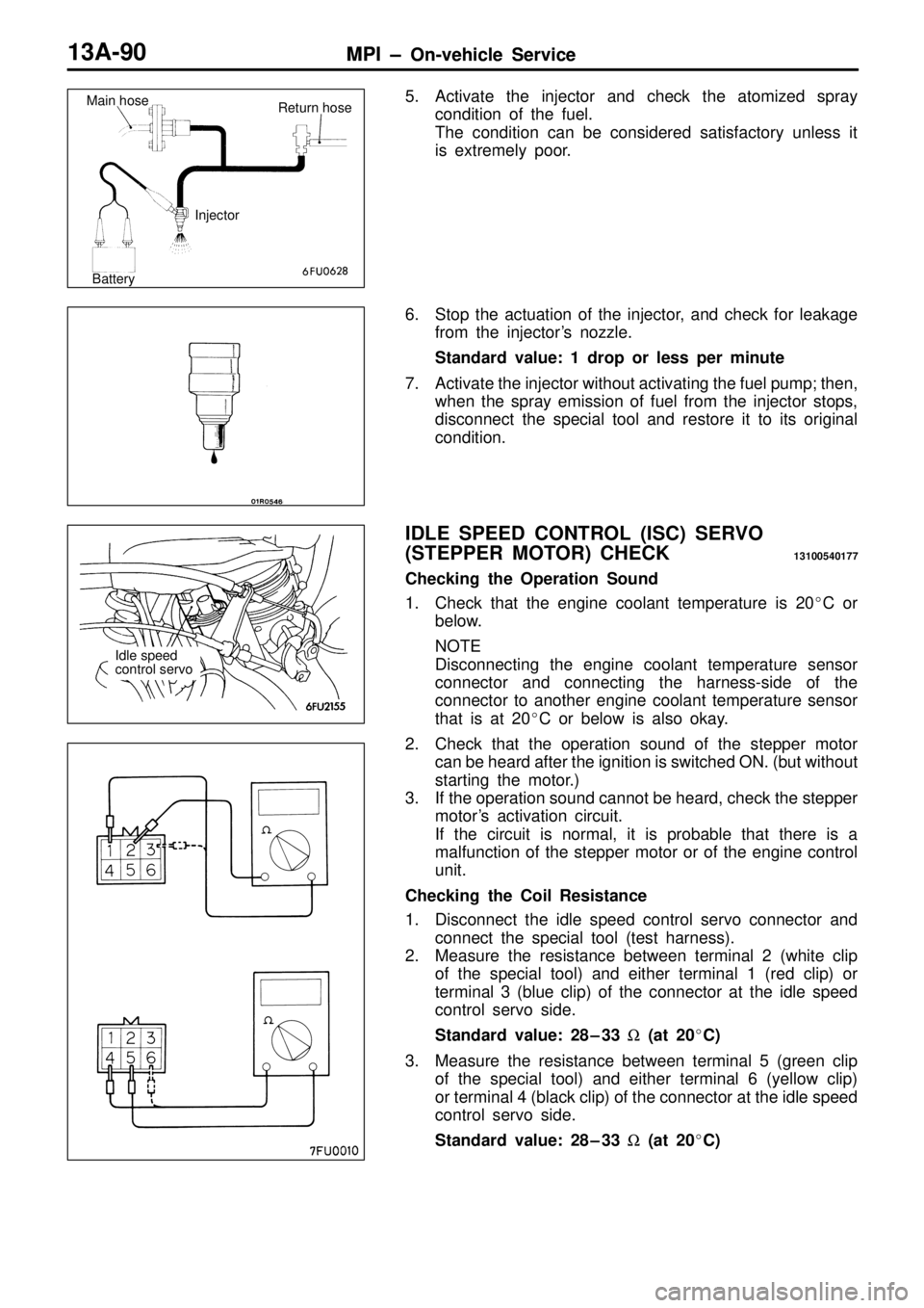MITSUBISHI TRITON 1997  Workshop Manual I
d le  s p eed 
c o ntr o l  s e rv o     