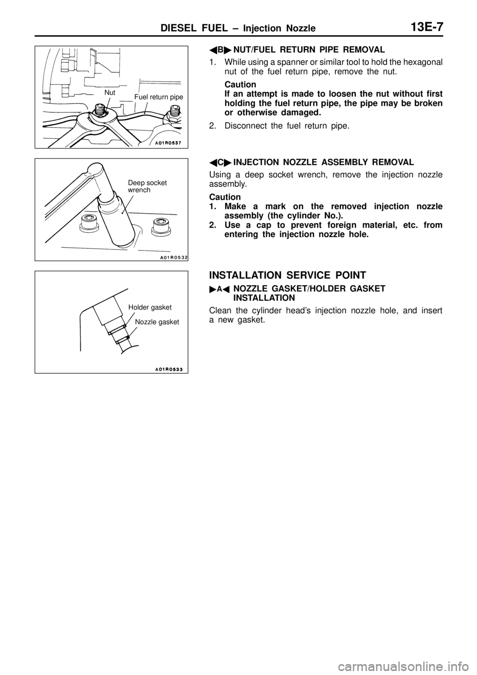 MITSUBISHI TRITON 1997 Workshop Manual F
uel r e tu rn p ip e D
eep s o cke t
w re nch H
old er g aske t N
ozzle g aske t MITSUBISHI TRITON 1997 Workshop Manual F
uel r e tu rn p ip e D
eep s o cke t
w re nch H
old er g aske t N
ozzle g aske t