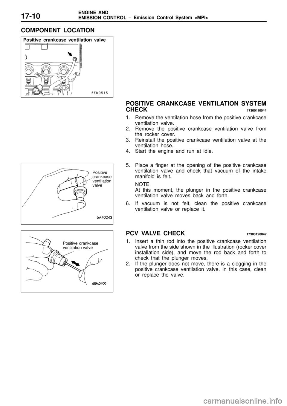 MITSUBISHI TRITON 1997  Workshop Manual P
osit iv e  c ra n kcase  v en tila tio n  v alv e P
osit iv e  c ra nkca se
v e ntila tio n v a lv e    