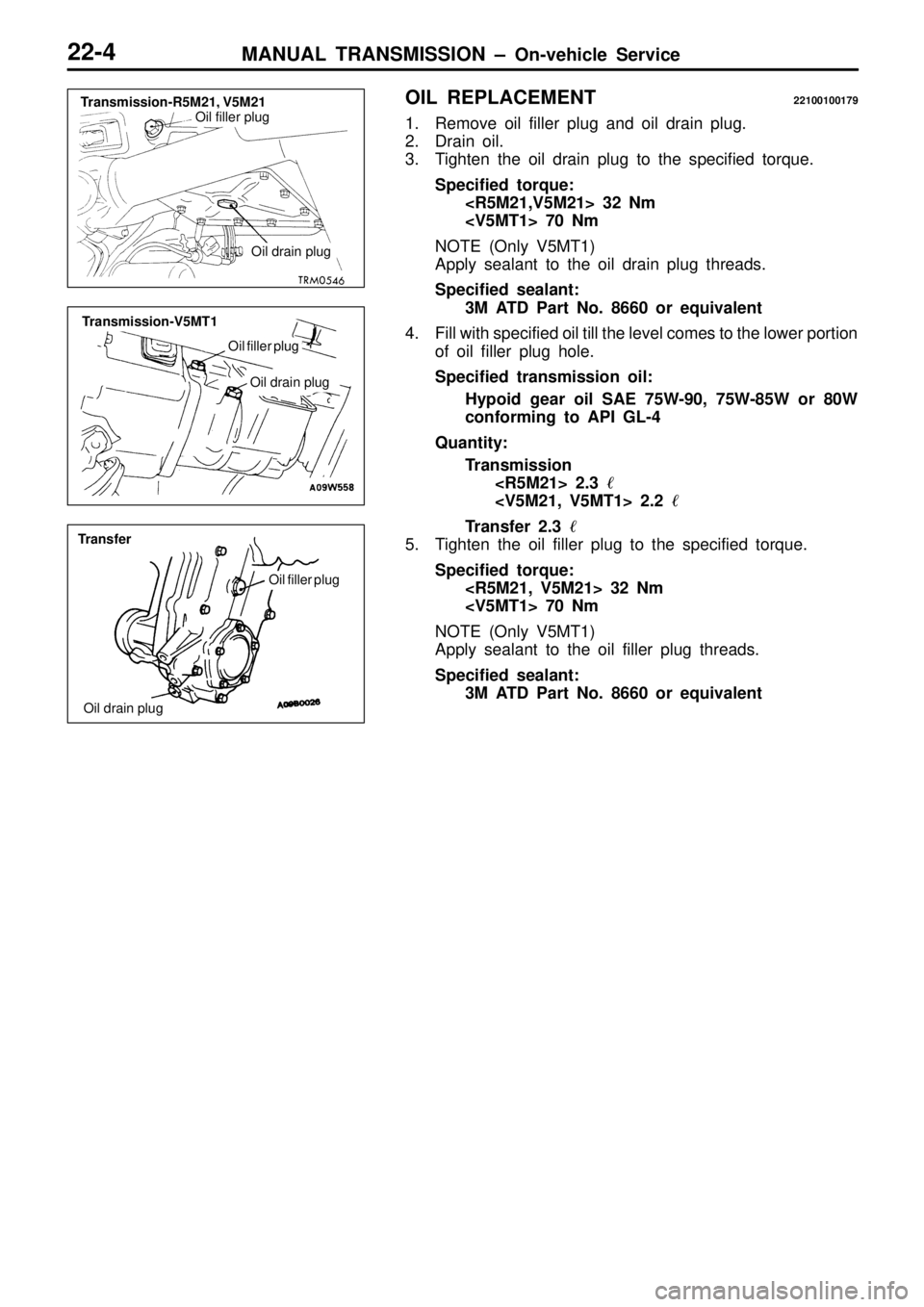 MITSUBISHI TRITON 1997  Workshop Manual O
il  d ra in  p lu g O
il  d ra in  p lu g O
il  d ra in  p lu g    