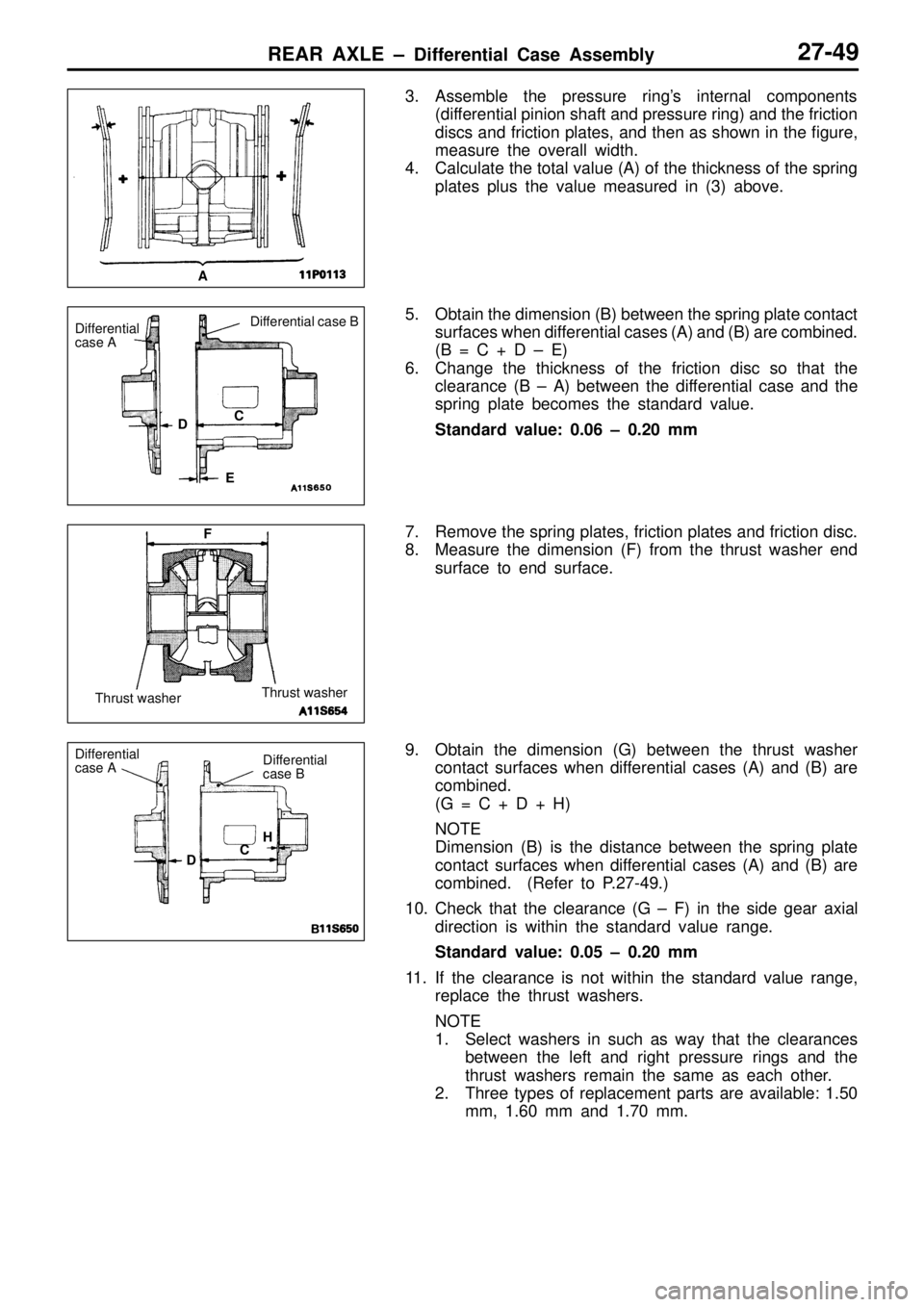 MITSUBISHI TRITON 1997 Workshop Manual D
if f e re ntia l c a se B
C
D
E T
hru st w ash er
F D
if f e re ntia l
c a se B
D CH MITSUBISHI TRITON 1997 Workshop Manual D
if f e re ntia l c a se B
C
D
E T
hru st w ash er
F D
if f e re ntia l
c a se B
D CH