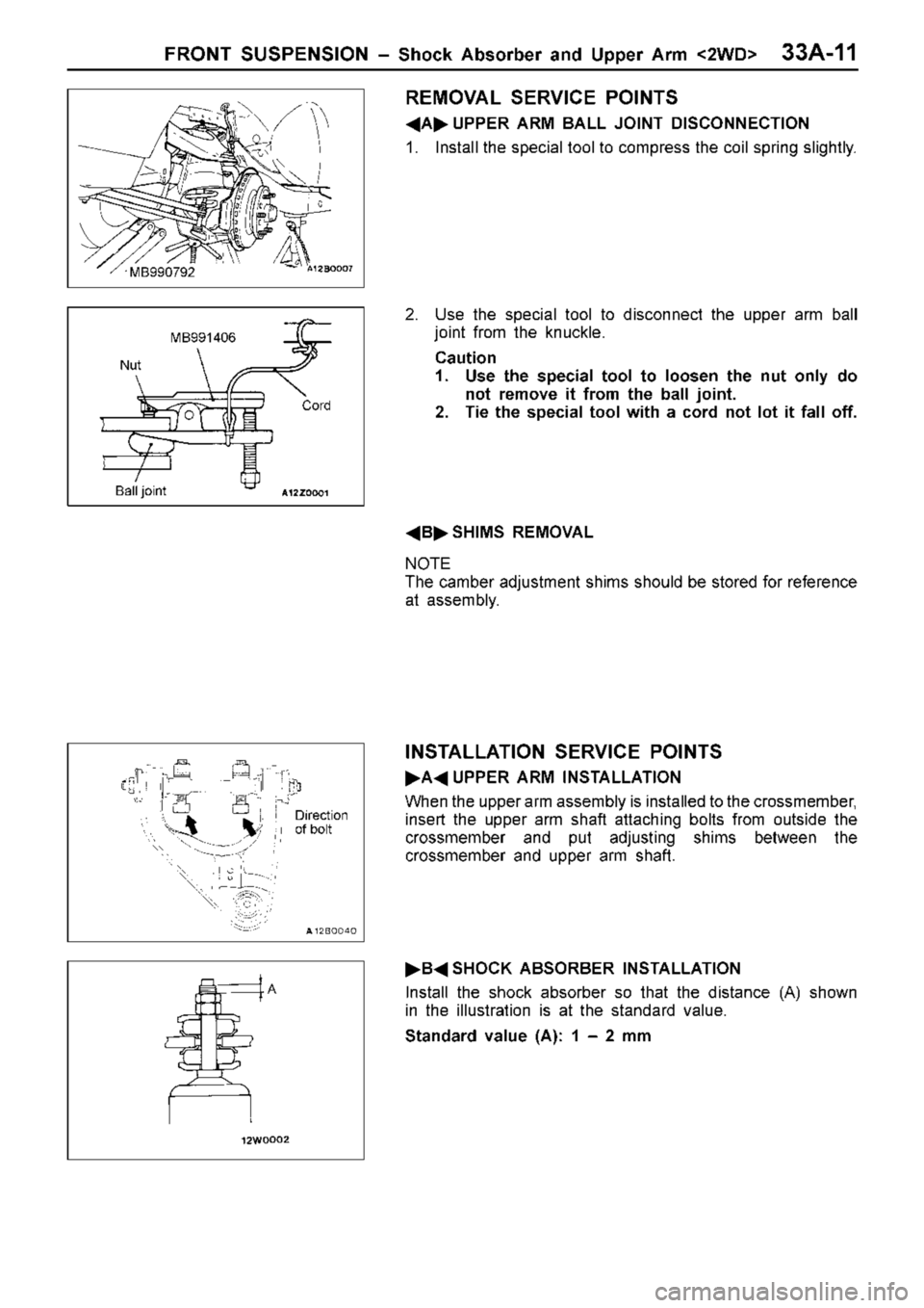 MITSUBISHI TRITON 1997 Workshop Manual M
B991406 N
ut B
all jo in t C
ord D
ir e ctio n
o f b olt A MITSUBISHI TRITON 1997 Workshop Manual M
B991406 N
ut B
all jo in t C
ord D
ir e ctio n
o f b olt A
