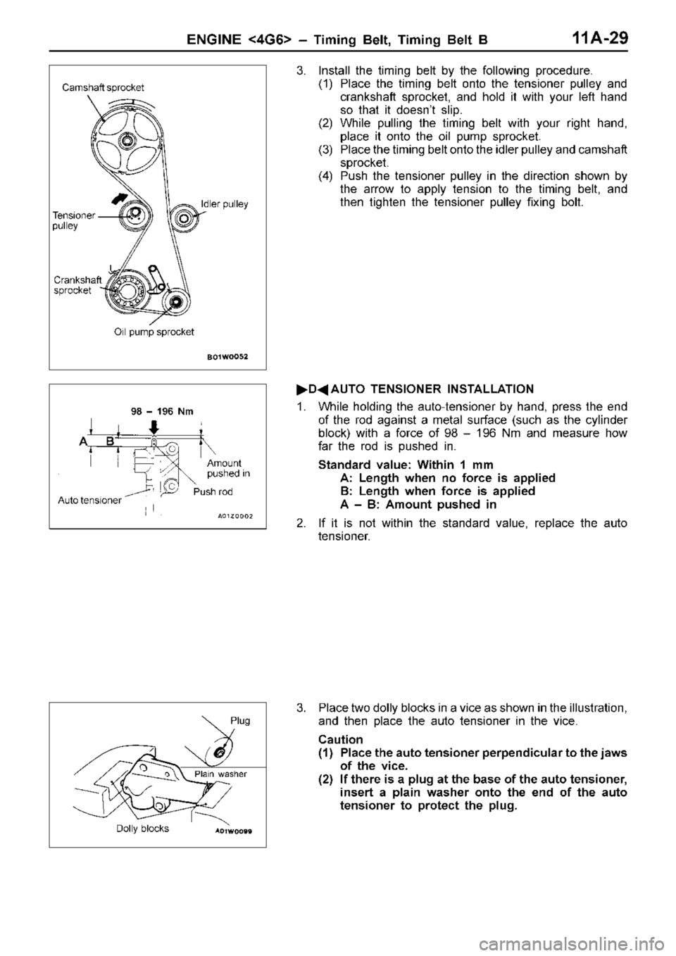 MITSUBISHI TRITON 1997 Repair Manual C
am sh aft s p ro cke t T
e nsio ner
p ulle y I
d le r p ulle y O
il p um p s p ro cke t B
A
m ount
p ush ed in P
ush r o d P
lu g D
olly b lo cks MITSUBISHI TRITON 1997 Repair Manual C
am sh aft s p ro cke t T
e nsio ner
p ulle y I
d le r p ulle y O
il p um p s p ro cke t B
A
m ount
p ush ed in P
ush r o d P
lu g D
olly b lo cks