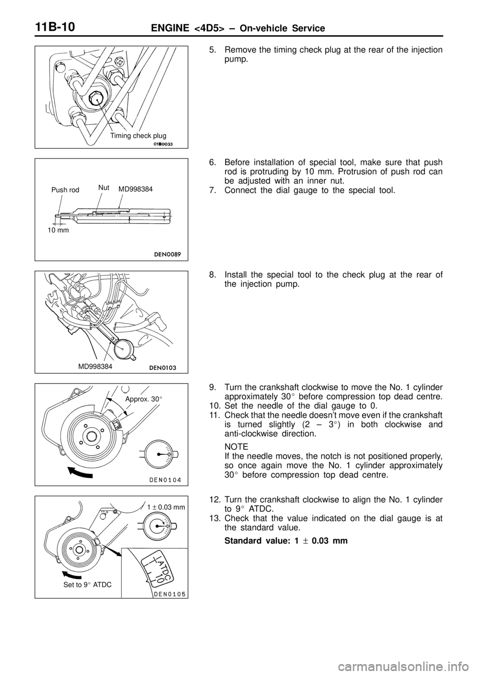 MITSUBISHI TRITON 1997 Manual Online P
ush  r o d N
ut M
D998384
1 0 m m M
D998384 A
ppro x.  3 0      