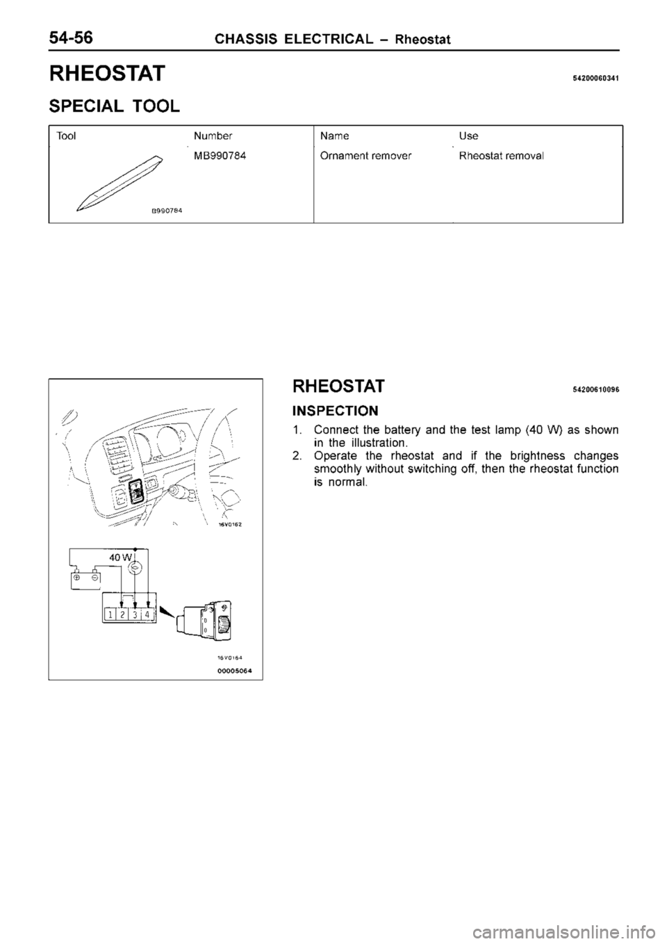 MITSUBISHI TRITON 1997 Workshop Manual N
um ber N
am e U
se M
B990784 O
rn am ent r e m ove r R
heosta t r e m ova l MITSUBISHI TRITON 1997 Workshop Manual N
um ber N
am e U
se M
B990784 O
rn am ent r e m ove r R
heosta t r e m ova l