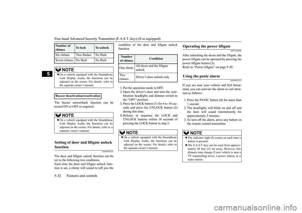 MITSUBISHI OUTLANDER III 2018 Owners Manual Free-hand Advanced
Security Transmitter (F.A.S
.T.-key) (if so equipped)
5
The buzzer answerback function can beturned ON or OFF as required.
N00544601141
The door and liftgate
unlock function can b MITSUBISHI OUTLANDER III 2018 Owners Manual Free-hand Advanced
Security Transmitter (F.A.S
.T.-key) (if so equipped)
5
The buzzer answerback function can beturned ON or OFF as required.
N00544601141
The door and liftgate
unlock function can b