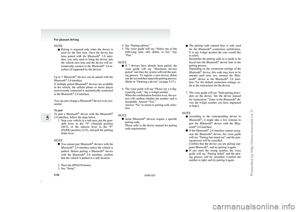 MITSUBISHI TRITON 2011 Owners Manual NOTE
l Pairing
is required only when
the device is
used for the first time. Once the device has
been paired with the Bluetooth ®
2.0 inter-
face, you only need to bring th MITSUBISHI TRITON 2011 Owners Manual NOTE
l Pairing
is required only when
the device is
used for the first time. Once the device has
been paired with the Bluetooth ®
2.0 inter-
face, you only need to bring th