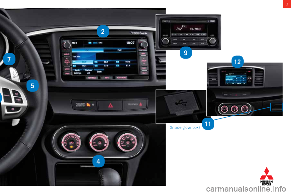 MITSUBISHI LANCER 2015 8.G Owners Handbook 3
6
7
5
4
9
11(Inside glove box)
2
12 MITSUBISHI LANCER 2015 8.G Owners Handbook 3
6
7
5
4
9
11(Inside glove box)
2
12