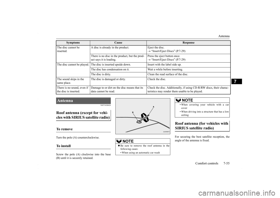 MITSUBISHI LANCER 2016 8.G Owners Manual Antenna
Comfort controls 7-55
7
N00734200426
Turn the pole (A) counterclockwise. Screw the pole (A) clockwise into the base (B) until it is securely retained.
For securing the best satellite recepti MITSUBISHI LANCER 2016 8.G Owners Manual Antenna
Comfort controls 7-55
7
N00734200426
Turn the pole (A) counterclockwise. Screw the pole (A) clockwise into the base (B) until it is securely retained.
For securing the best satellite recepti
