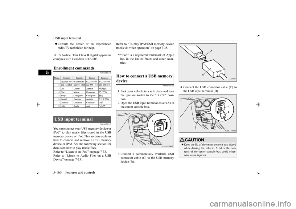 MITSUBISHI LANCER 2017 8.G Owners Manual USB input terminal 5-160 Features and controls
5
Consult the dealer or an experienced radio/TV technician for help.
ICES Notice: This Class B digital apparatus complies with Canadian ICES-003.
N MITSUBISHI LANCER 2017 8.G Owners Manual USB input terminal 5-160 Features and controls
5
Consult the dealer or an experienced radio/TV technician for help.
ICES Notice: This Class B digital apparatus complies with Canadian ICES-003.
N