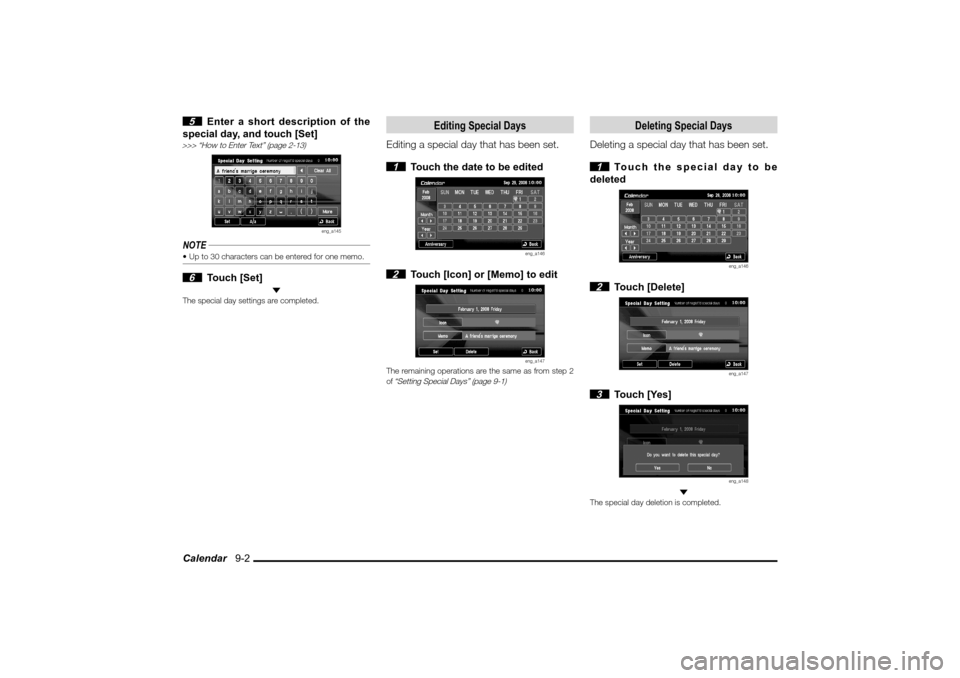 MITSUBISHI LANCER SPORTBACK 2010 8.G MMCS Manual Calendar   9-2 5  Enter a short description of the 
special day, and touch [Set]
>>> “How to Enter Text” (page 2-13)
eng_a145
NOTE Up to 30 characters can be entered for one memo. 6 Touch [Set]
 