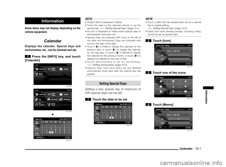 MITSUBISHI LANCER SPORTBACK 2011 8.G MMCS Manual Calendar 10-1
Information
Information
Some items may not display depending on the
vehicle equipment.
Calendar
Displays the calendar. Special days and
anniversaries, etc., can be checked and set.
MITSUBISHI LANCER SPORTBACK 2011 8.G MMCS Manual Calendar 10-1
Information
Information
Some items may not display depending on the
vehicle equipment.
Calendar
Displays the calendar. Special days and
anniversaries, etc., can be checked and set.