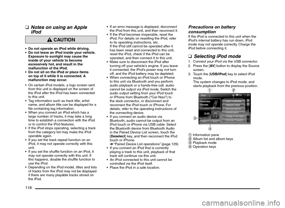 MITSUBISHI MIRAGE 2014 6.G MMCS Manual 118
qNotes on using an Apple
iPod
CAUTION
Do not operate an iPod while driving.
Do not leave an iPod inside your vehicle.
Exposure to sunlight may cause the
inside of your vehicle to become
e MITSUBISHI MIRAGE 2014 6.G MMCS Manual 118
qNotes on using an Apple
iPod
CAUTION
Do not operate an iPod while driving.
Do not leave an iPod inside your vehicle.
Exposure to sunlight may cause the
inside of your vehicle to become
e