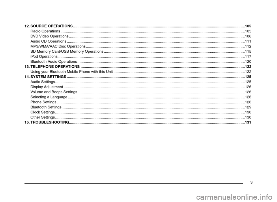 MITSUBISHI MIRAGE 2014 6.G MMCS Manual 3
12. SOURCE  OPERATIONS ..................................................................................................................................................................105
Radio Ope