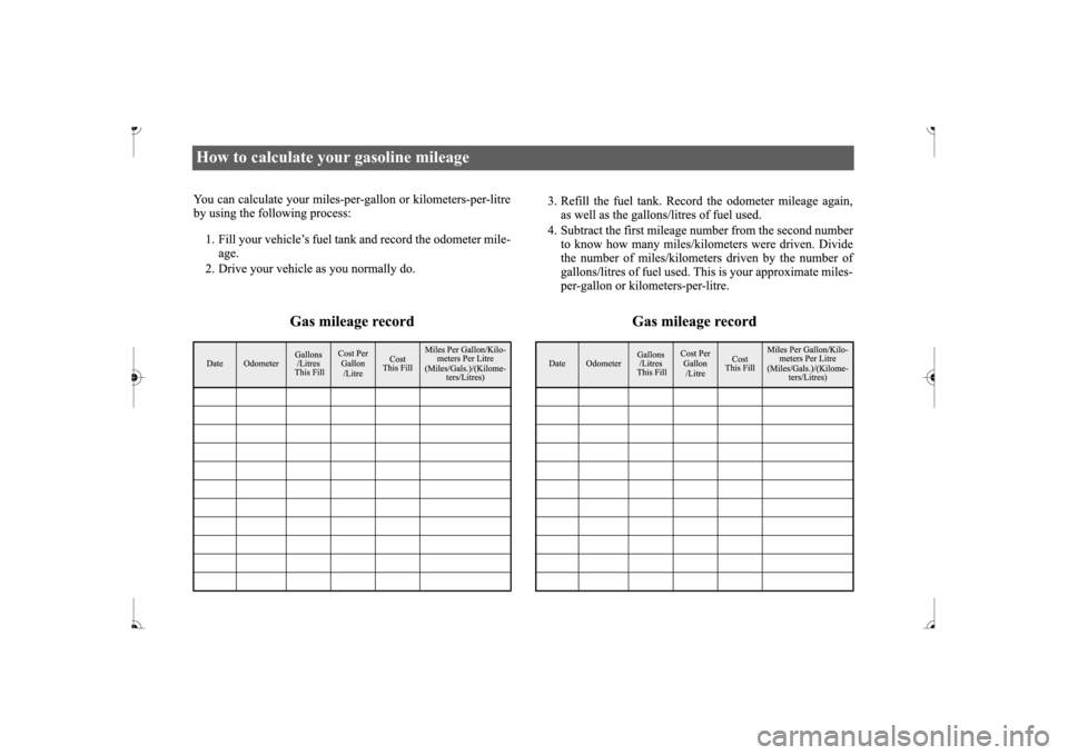 MITSUBISHI MIRAGE 2017 6.G Owners Manual How to calculate your gasoline mileage BK0236100US.book 1 ページ 2016年2月1日 月曜日 午前10時15分 MITSUBISHI MIRAGE 2017 6.G Owners Manual How to calculate your gasoline mileage BK0236100US.book 1 ページ 2016年2月1日 月曜日 午前10時15分