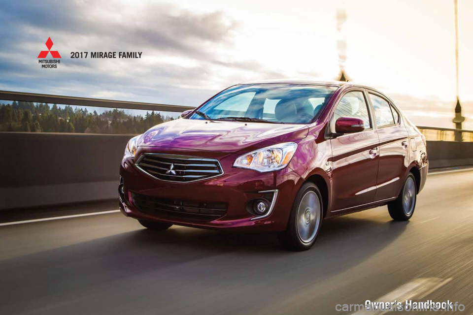 MITSUBISHI MIRAGE 2017 6.G Owners Handbook 