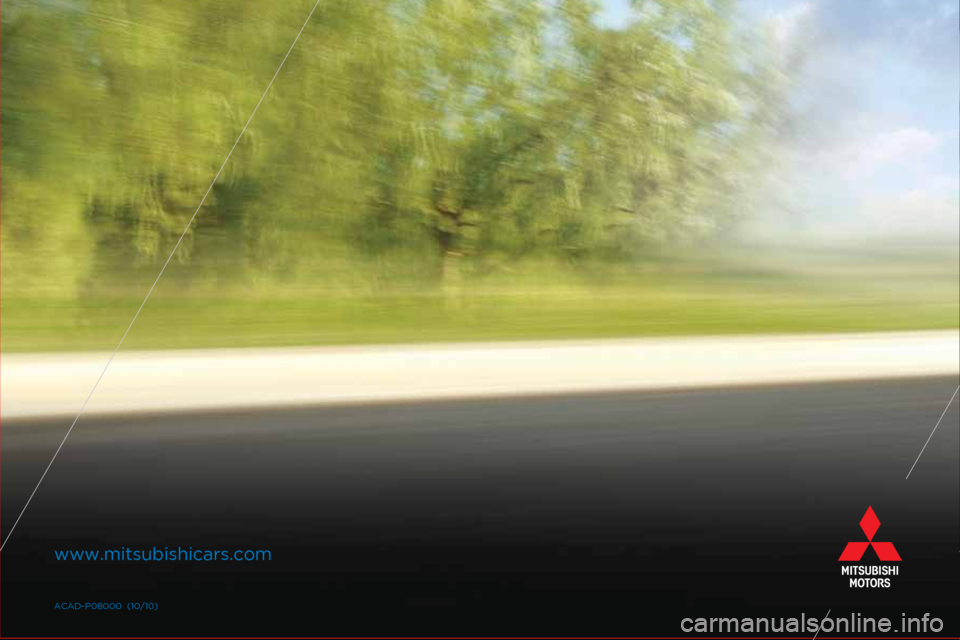 MITSUBISHI OUTLANDER 2011 2.G Owners Handbook OUTLANDER
Quick Tips & Fun Facts
www.mitsubishicars.com
ACAD-P0\f000  (10\b10)
Owner’s \fandbook
CLIENT : MITSUBISHI
A GENC Y:  IMGPS
DA TE:    9 .21.2010 INK: 
4\bC PROCES S
DESIGNER:  C. LAMBIASE
 MITSUBISHI OUTLANDER 2011 2.G Owners Handbook OUTLANDER
Quick Tips & Fun Facts
www.mitsubishicars.com
ACAD-P0\f000  (10\b10)
Owner’s \fandbook
CLIENT : MITSUBISHI
A GENC Y:  IMGPS
DA TE:    9 .21.2010 INK: 
4\bC PROCES S
DESIGNER:  C. LAMBIASE