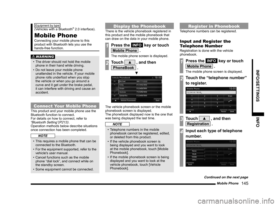 MITSUBISHI OUTLANDER 2015 3.G MMCS Manual Mobile Phone
145
INFO/SETTINGS INFO
Equipment by type
(Vehicles with a Bluetooth® 2.0 interface).
Mobile Phone
Connecting your mobile phone to this
product with Bluetooth lets you use the
hand MITSUBISHI OUTLANDER 2015 3.G MMCS Manual Mobile Phone
145
INFO/SETTINGS INFO
Equipment by type
(Vehicles with a Bluetooth® 2.0 interface).
Mobile Phone
Connecting your mobile phone to this
product with Bluetooth lets you use the
hand
