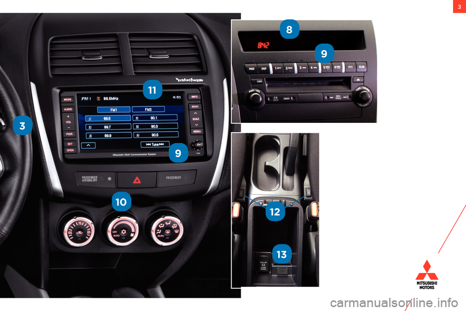 MITSUBISHI OUTLANDER SPORT 2013 3.G Owners Handbook 3
3
9
9
8
10
11
12
13  