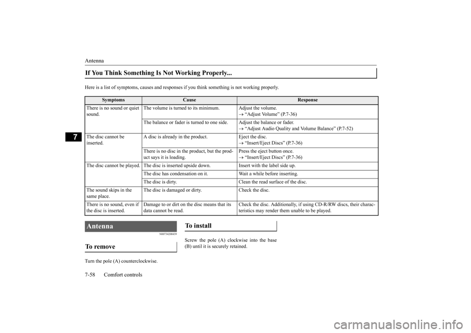 MITSUBISHI OUTLANDER SPORT 2015 3.G Owners Manual Antenna 7-58 Comfort controls
7
Here is a list of symptoms, causes and responses
if you think something is not working properly.
N00734200439
Turn the pole (A) counterclockwise.
Screw the pole (A) MITSUBISHI OUTLANDER SPORT 2015 3.G Owners Manual Antenna 7-58 Comfort controls
7
Here is a list of symptoms, causes and responses
if you think something is not working properly.
N00734200439
Turn the pole (A) counterclockwise.
Screw the pole (A)