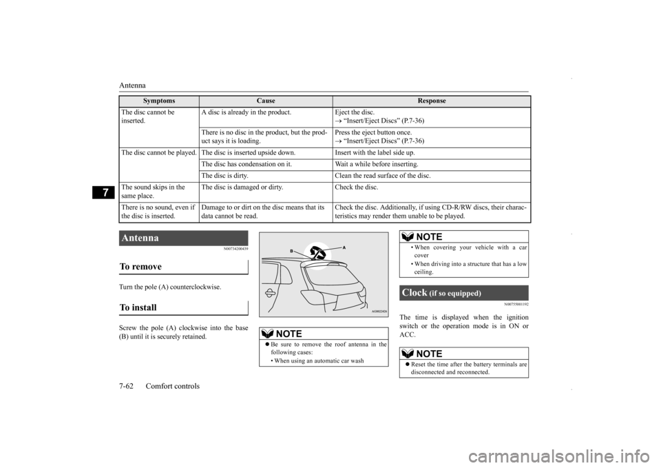 MITSUBISHI OUTLANDER SPORT 2016 3.G Owners Manual Antenna 7-62 Comfort controls
7
N00734200439
Turn the pole (A) counterclockwise. Screw the pole (A) clockwise into the base (B) until it is securely retained.
N00755001192
The time is displayed when t MITSUBISHI OUTLANDER SPORT 2016 3.G Owners Manual Antenna 7-62 Comfort controls
7
N00734200439
Turn the pole (A) counterclockwise. Screw the pole (A) clockwise into the base (B) until it is securely retained.
N00755001192
The time is displayed when t