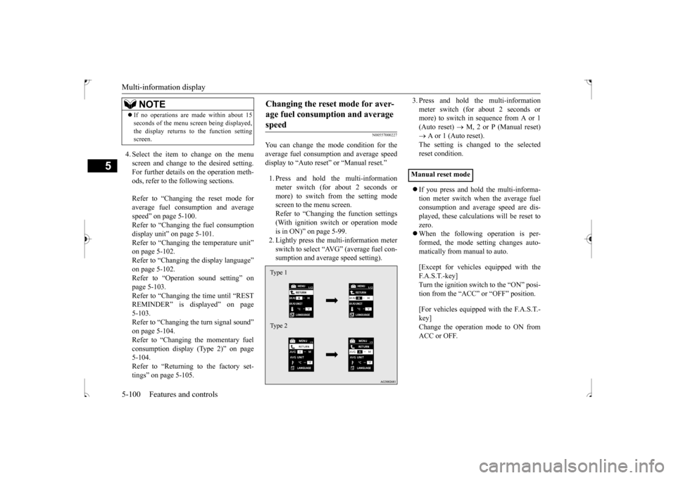 MITSUBISHI OUTLANDER SPORT 2017 3.G Owners Manual Multi-information display 5-100 Features and controls
5
4. Select the item to change on the menu screen and change to the desired setting.For further details on the operation meth- ods, refer to the f MITSUBISHI OUTLANDER SPORT 2017 3.G Owners Manual Multi-information display 5-100 Features and controls
5
4. Select the item to change on the menu screen and change to the desired setting.For further details on the operation meth- ods, refer to the f