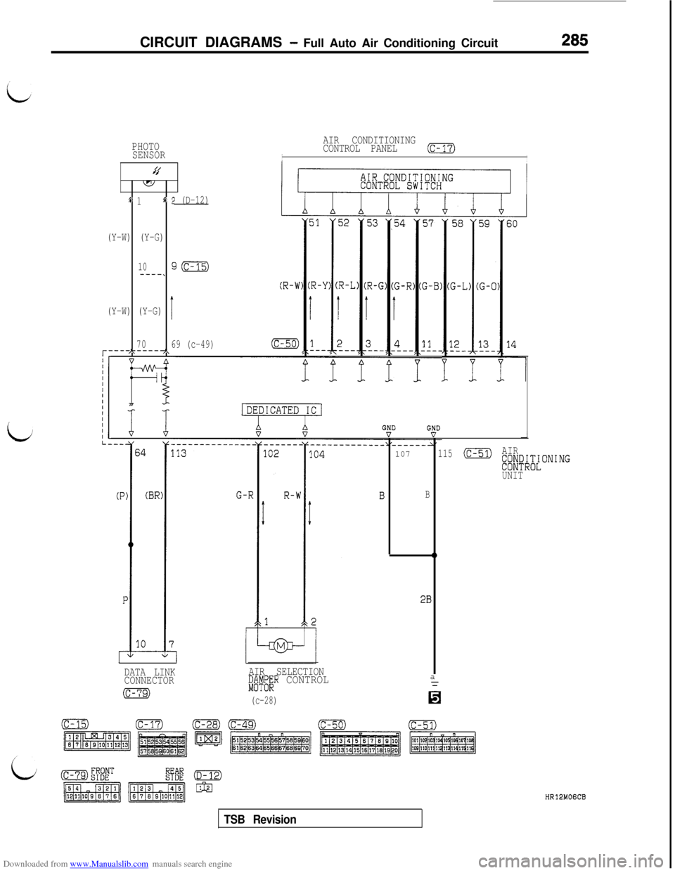 MITSUBISHI 3000GT 1992 2.G Manual PDF Downloaded from www.Manualslib.com manuals search engine CIRCUIT DIAGRAMS - Full Auto Air Conditioning Circuit285
PHOTO
SENSORAIR CONDITIONING
CONTROL PANEL(c-17)II
-9
v
st 155 2 (D-12)
(Y-W) (Y-G)
10
