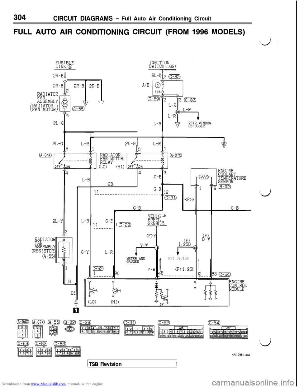 MITSUBISHI 3000GT 1994 2.G Service Manual Downloaded from www.Manualslib.com manuals search engine 304CIRCUIT DIAGRAMS - Full Auto Air Conditioning Circuit
FULL AUTO AIR CONDITIONING CIRCUIT (FROM 1996 MODELS)
i/,
IGNITIONSWITCH(IG2)
r2L-E2R-