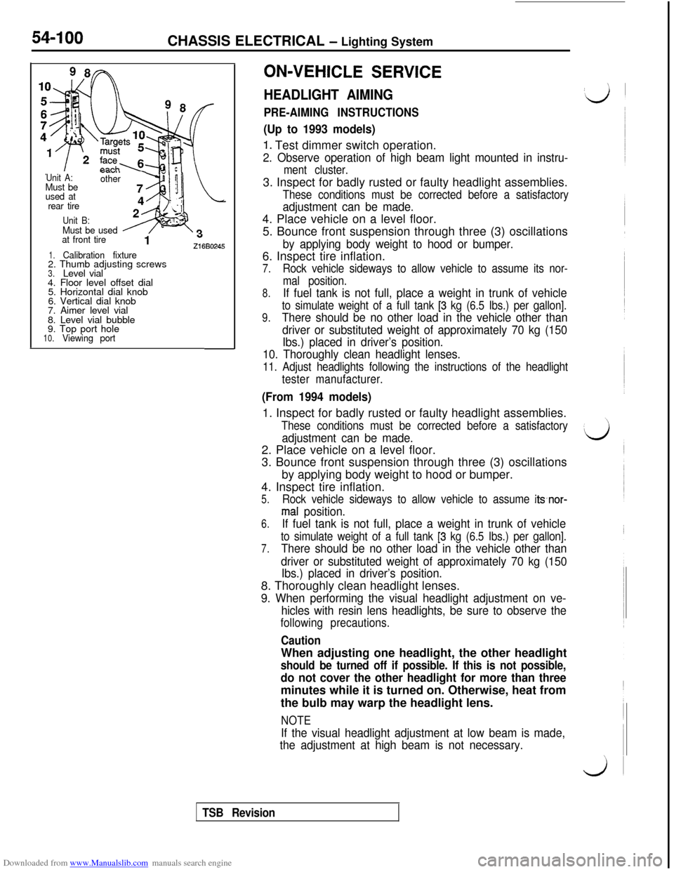 MITSUBISHI 3000GT 1994 2.G Service Manual Downloaded from www.Manualslib.com manuals search engine 54-100CHASSIS ELECTRICAL - Lighting System
Unit A:Must be
used at
rear tire
“..“I. .other
Unit B:Must be used
at front tire1 -216802451.Cal