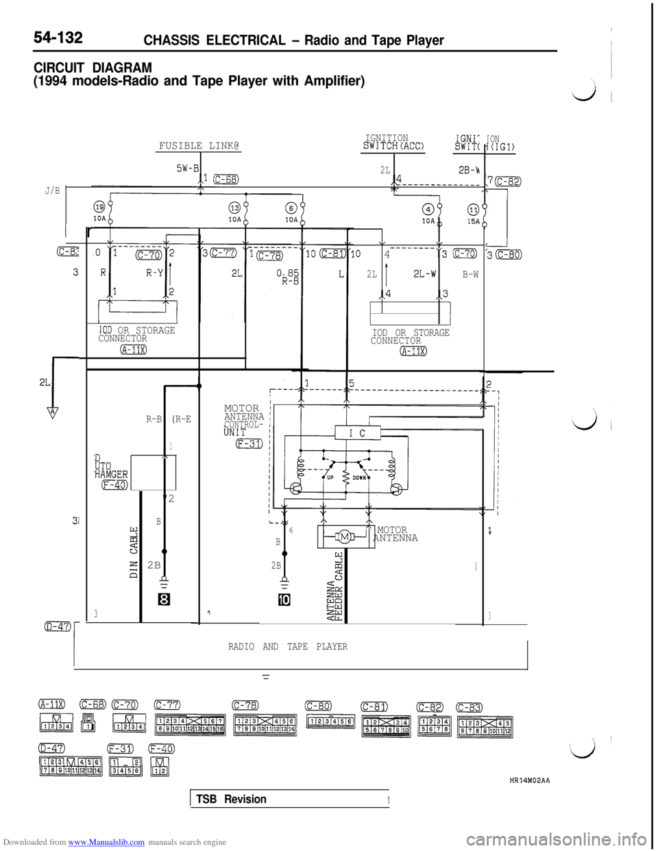 MITSUBISHI 3000GT 1996 2.G User Guide Downloaded from www.Manualslib.com manuals search engine 54-132CHASSIS ELECTRICAL - Radio and Tape Player
CIRCUIT DIAGRAM
(1994 models-Radio and Tape Player with Amplifier)
FUSIBLE LINK@IGNITIONSWITCH