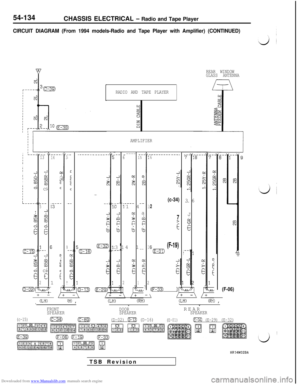 MITSUBISHI 3000GT 1992 2.G Workshop Manual Downloaded from www.Manualslib.com manuals search engine 54-134CHASSIS ELECTRICAL - Radio and Tape Player
CIRCUIT DIAGRAM (From 1994 models-Radio and Tape Player with Amplifier) (CONTINUED)
REAR WINDO