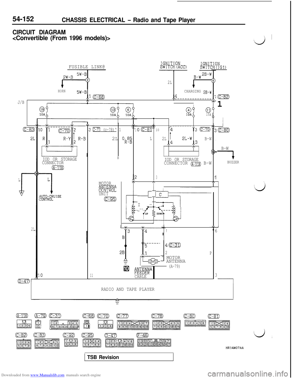 MITSUBISHI 3000GT 1992 2.G Workshop Manual Downloaded from www.Manualslib.com manuals search engine 54-152CHASSIS ELECTRICAL - Radio and Tape Player
CIRCUIT DIAGRAM
<Convertible (From 1996 models)>vj ’
FUSIBLE LINK@
B-W2B-W
2L+
I
HORN5W-BCHA