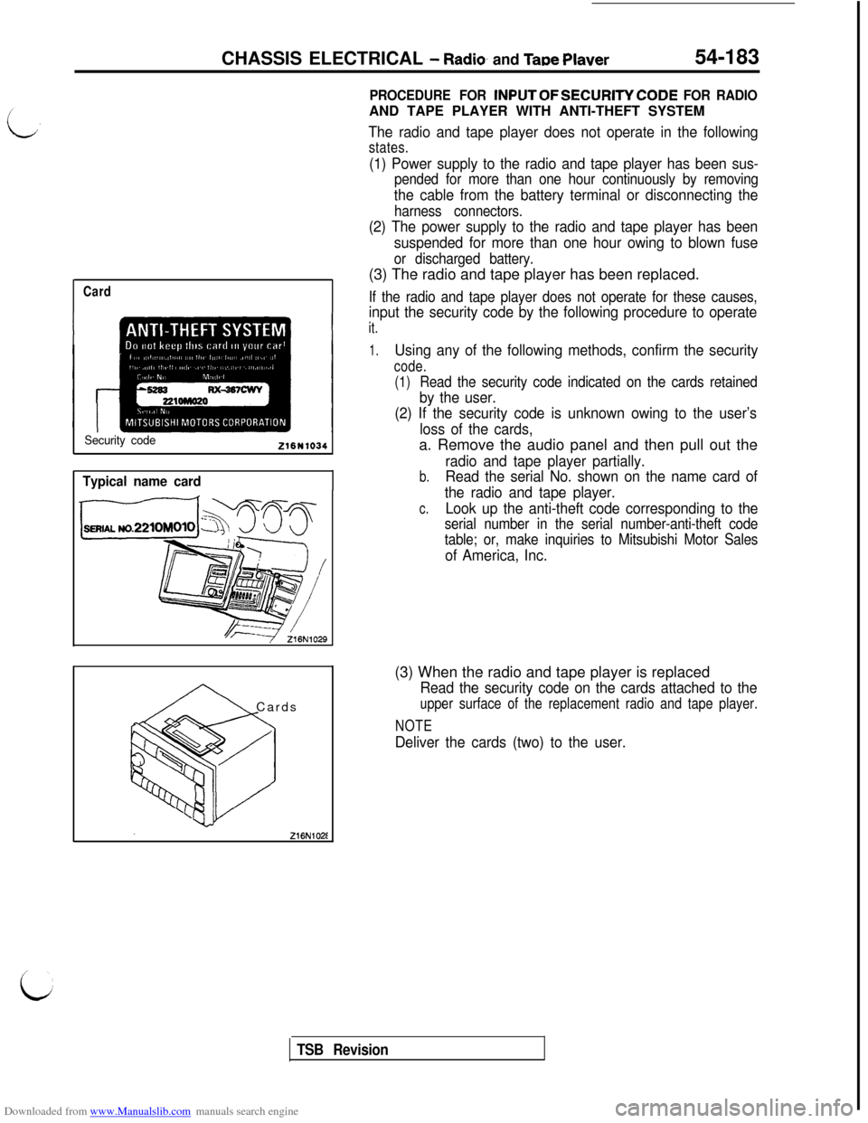 MITSUBISHI 3000GT 1995 2.G User Guide Downloaded from www.Manualslib.com manuals search engine CHASSIS ELECTRICAL - Radio- and TaDe Plaver54-183
Card
Security code216N1034
Typical name card
A Cards
PROCEDURE FOR INPUTOFSECURITYCODE FOR RA