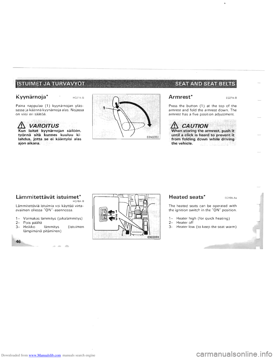 MITSUBISHI PAJERO 1996 2.G User Guide Downloaded from www.Manualslib.com manuals search engine .ISTUIM~T JA TURVAVVOT   . . .  . ", ..... :  . SEAT AND SEAT  BELTS 
Kyynarnoja* HG27A ·B 
Paina  nappulaa (1) kyyniirnojan yliio­
sassa 