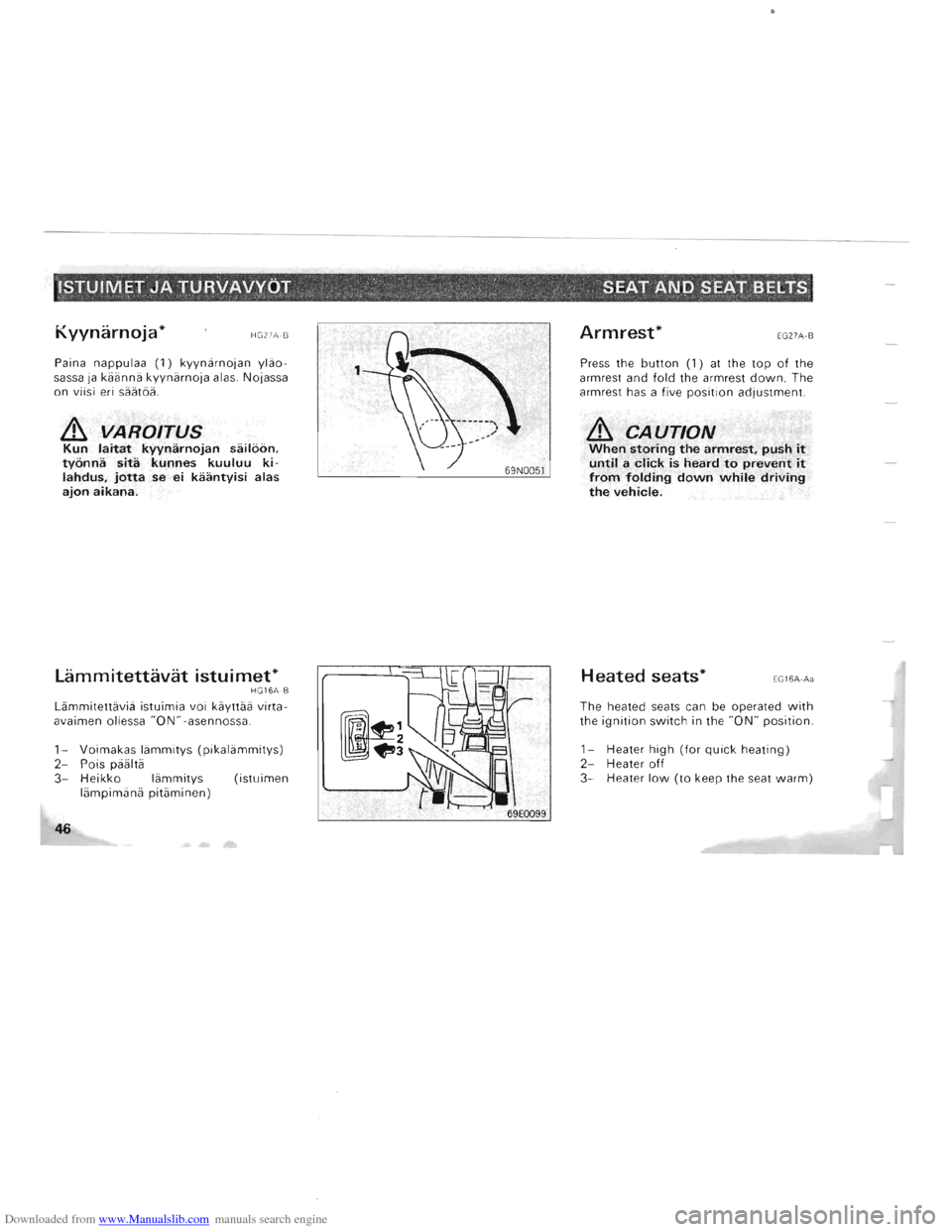 MITSUBISHI PAJERO 1996 2.G Service Manual Downloaded from www.Manualslib.com manuals search engine .ISTUIM~T JA TURVAVVOT   . . .  . ", ..... :  . SEAT AND SEAT  BELTS 
Kyynarnoja* HG27A ·B 
Paina  nappulaa (1) kyyniirnojan yliio­
sassa 