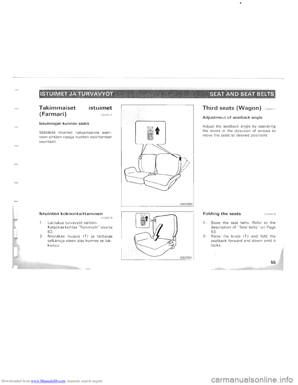 MITSUBISHI PAJERO 1996 2.G Owners Manual Downloaded from www.Manualslib.com manuals search engine ISTUIMET JA:TURVAVYOT ., ; ,", :,, " . : SEAT AND SEAT BELTS" , ",~ , ;..:t ~. . • ~" ; ,,. "  " .-.< ~ ! . " \. . • ~~ 
Takimma