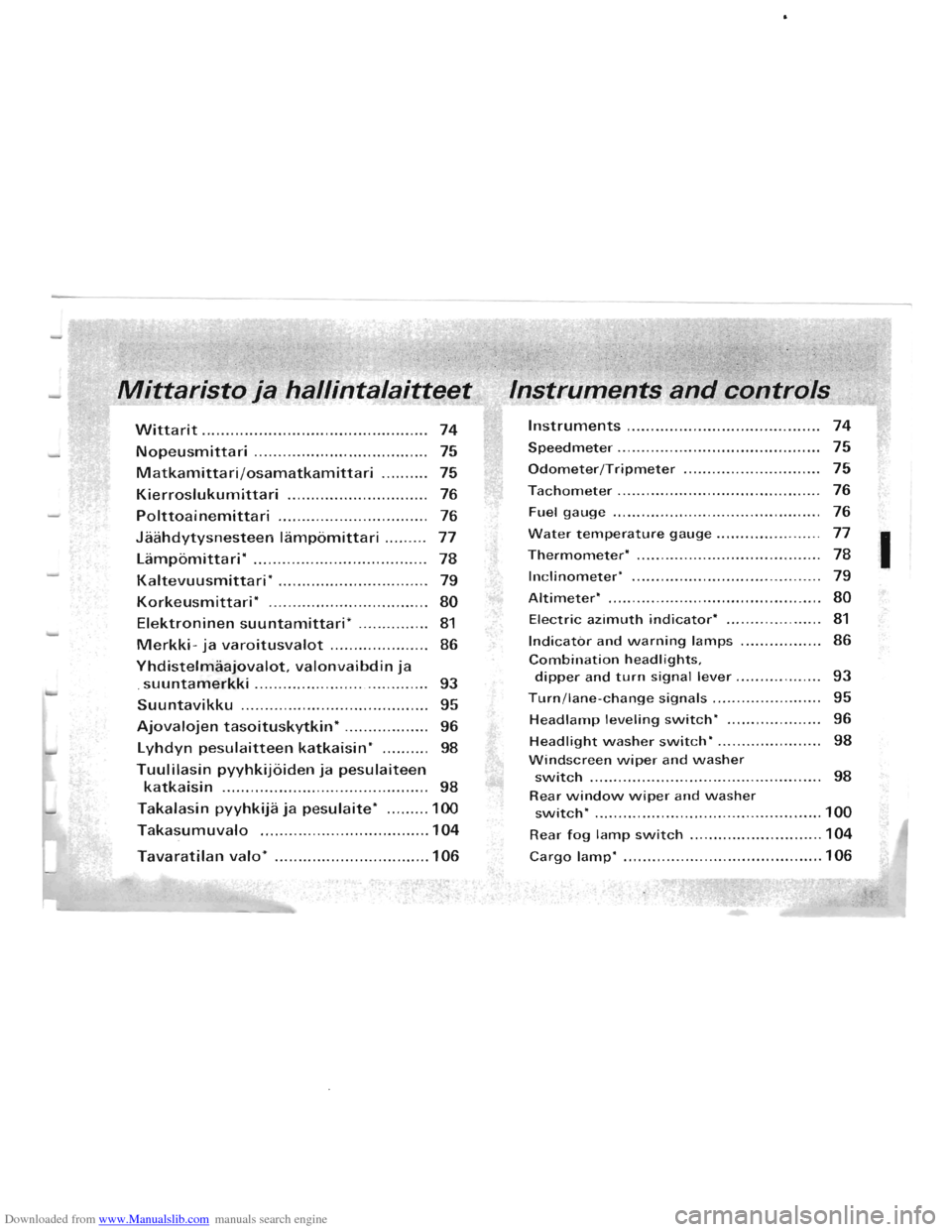MITSUBISHI PAJERO 1996 2.G Owners Manual Downloaded from www.Manualslib.com manuals search engine Mittaristo ja hallintalaltteet Instruments and controls:· " ., .. 
Wittarit ................................................ 74 Instruments .