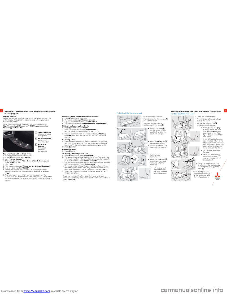 MITSUBISHI OUTLANDER 2005 2.G Owners Handbook Downloaded from www.Manualslib.com manuals search engine 1110Bluetooth® Operation with FUSE Hands-free Link System™ 
(if so equipped)Folding and Stowing the Third Row Seat (if so equipped)
Getting 