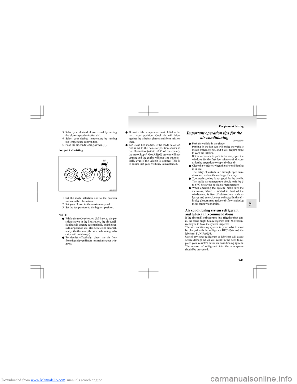 MITSUBISHI COLT 2009 10.G Owners Manual Downloaded from www.Manualslib.com manuals search engine 3.Select your desired blower speed by turning
the blower speed selection dial.
4. Select your desired temperature by turning
the tem MITSUBISHI COLT 2009 10.G Owners Manual Downloaded from www.Manualslib.com manuals search engine 3.Select your desired blower speed by turning
the blower speed selection dial.
4. Select your desired temperature by turning
the tem
