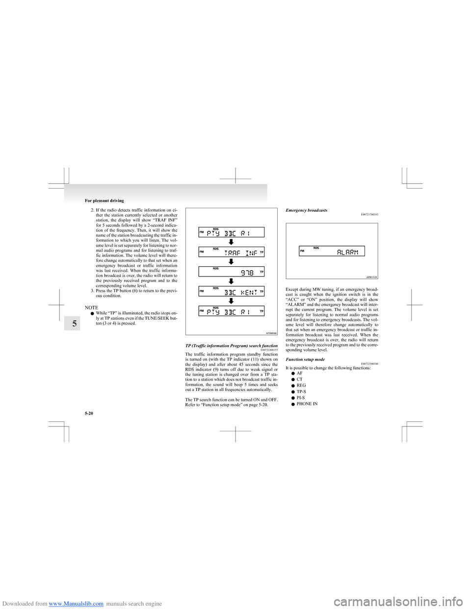 MITSUBISHI COLT 2009 10.G Service Manual Downloaded from www.Manualslib.com manuals search engine 2.If  the  radio  detects  traffic  information  on  ei-
ther  the  station  currently  selected  or  another
station,  the  display  will  sho