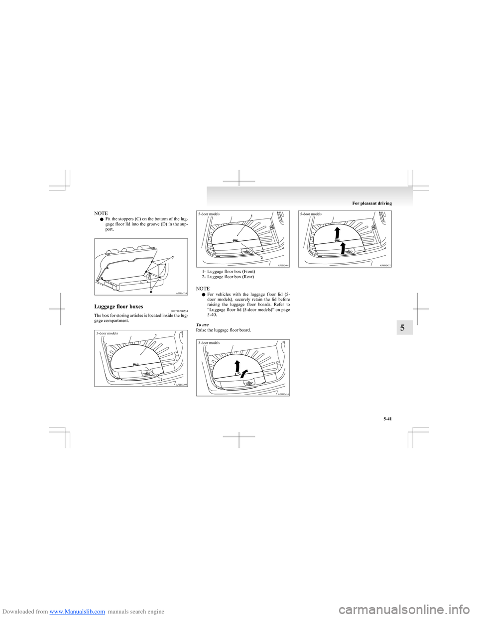MITSUBISHI COLT 2009 10.G Owners Manual Downloaded from www.Manualslib.com manuals search engine NOTEl Fit the stoppers (C) on the bottom of the lug-
gage floor lid into the groove (D) in the sup-
port.Luggage floor boxes E00718700554
The b MITSUBISHI COLT 2009 10.G Owners Manual Downloaded from www.Manualslib.com manuals search engine NOTEl Fit the stoppers (C) on the bottom of the lug-
gage floor lid into the groove (D) in the sup-
port.Luggage floor boxes E00718700554
The b