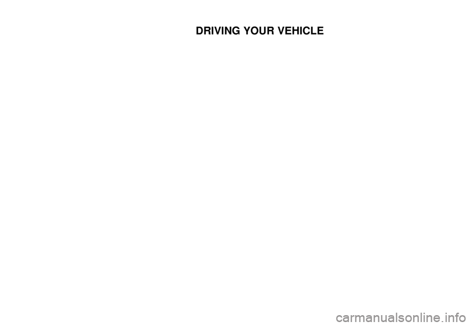 KIA Rio 2003 1.G Manual Online DRIVING YOUR VEHICLE
KIA Rio 2003 1.G Manual Online DRIVING YOUR VEHICLE