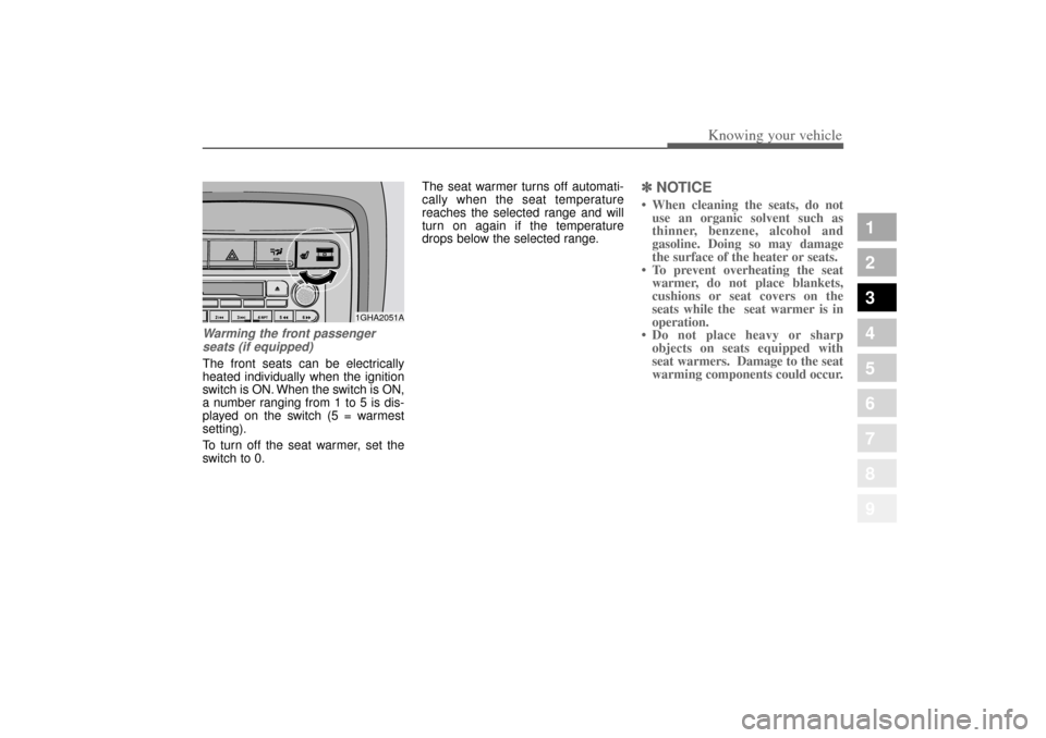 KIA Opirus 2004 1.G Owners Guide 327
1
2
3
4
5
6
7
8
9
Knowing your vehicle
Warming the front passengerseats (if equipped)The front seats can be electrically
heated individually when the ignition
switch is ON. When the switch is ON,
KIA Opirus 2004 1.G Owners Guide 327
1
2
3
4
5
6
7
8
9
Knowing your vehicle
Warming the front passengerseats (if equipped)The front seats can be electrically
heated individually when the ignition
switch is ON. When the switch is ON,